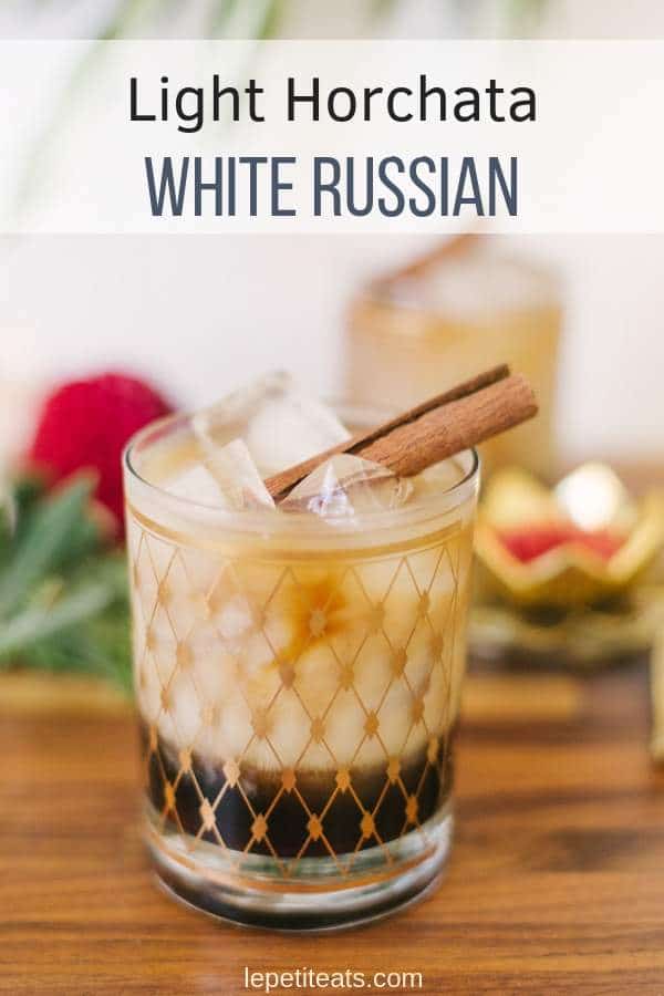 Horchata White Russian Cocktail - a lighter take on a traditional White Russian, simply swapping out the heavy cream for homemade horchata. #cocktailrecipes, #cocktails